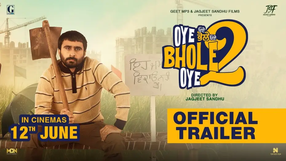 Video for the film Oye Bhole Oye 2 — Oye Bhole Oye 2 (Movie Trailer) Jagjeet Sandhu | New Punjabi Movie 2026 | Movie in Cinemas 12th June