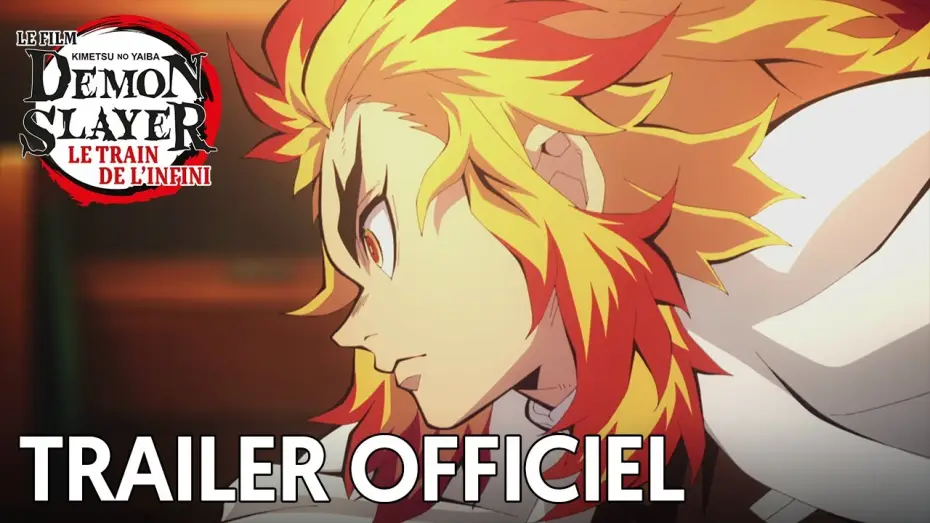 Video for the film Demon Slayer -Kimetsu no Yaiba- The Movie: Mugen Train — Demon Slayer -Kimetsu no Yaiba- Le film : Le train de l'infini - Bande Annonce [VOST]