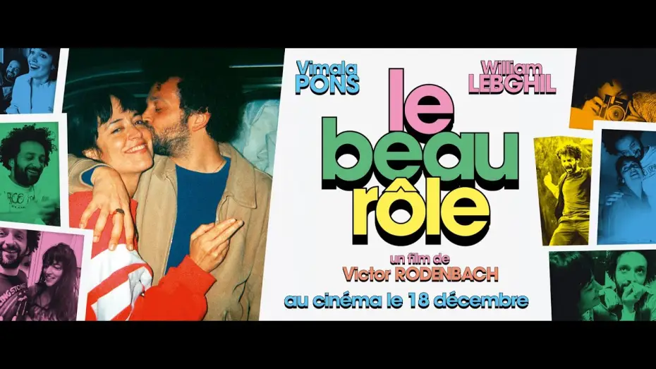 Video for the film Stages of Love — LE BEAU RÔLE - Bande Annonce