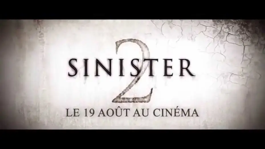 Video for the film Sinister 2 — SINISTER 2 - Teaser VF