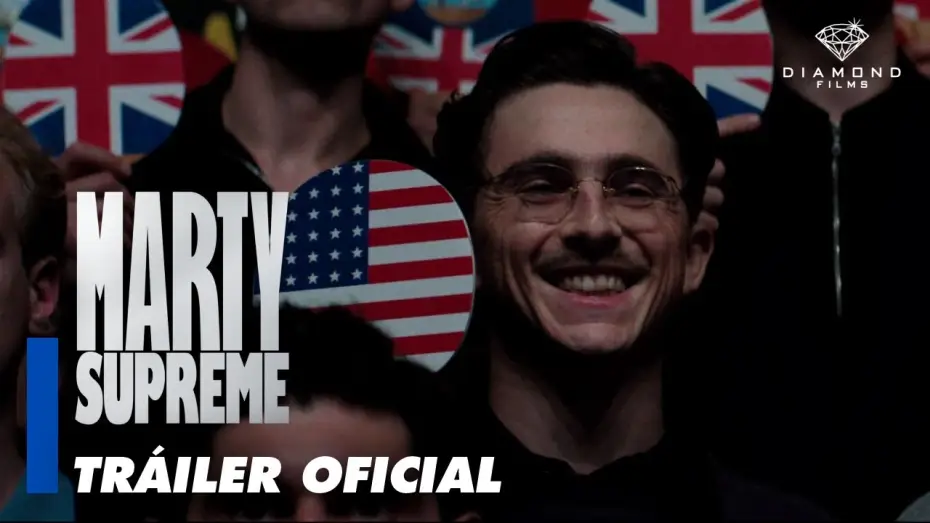 Video for the film Marty Supreme — Tráiler oficial