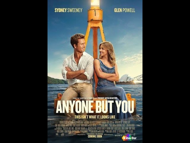Video for the film Anyone But You — Кто угодно, кроме тебя — Русский трейлер (Дубляж, 2023)