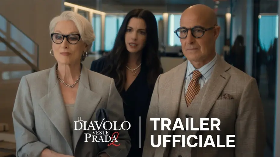 Video for the film The Devil Wears Prada 2 — Il Diavolo Veste Prada 2 | Trailer Ufficiale
