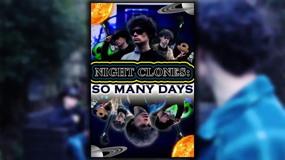 Video for the film NIGHT CLONES: SO MANY DAYS — NIGHT CLONES: SO MANY DAYS