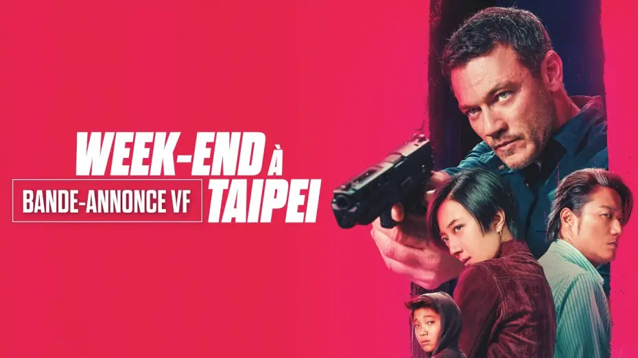 Video for the film Weekend in Taipei — Week-end à Taipei - Bande-annonce VF