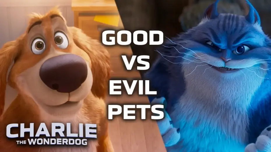 Video for the film Charlie the Wonderdog — Good vs. Evil: The Pet Showdown