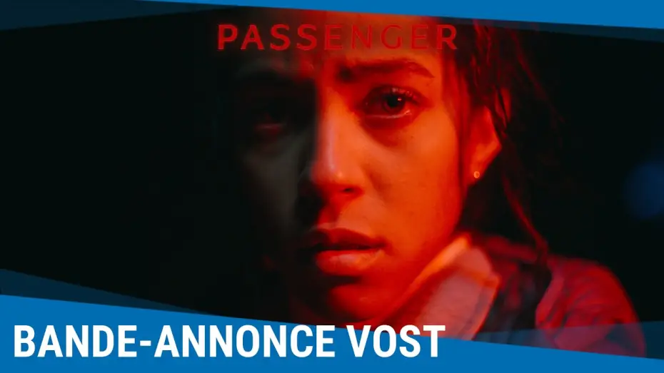 Video for the film Passenger — Passenger - Bande-annonce VOSTFR [Au cinéma le 20 mai 2026]