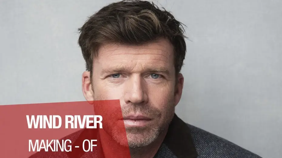 Video for the film Wind River — WIND RIVER - Featurette - Sheridan - VOST