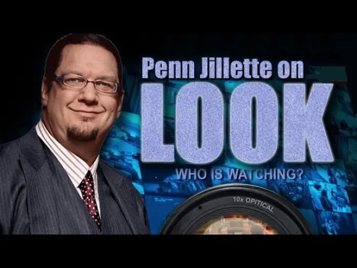 Video for the film Look — Penn Jillette on LOOK