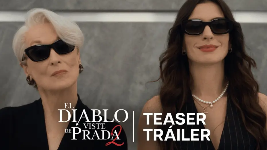 Video for the film The Devil Wears Prada 2 — Teaser Tráiler en español