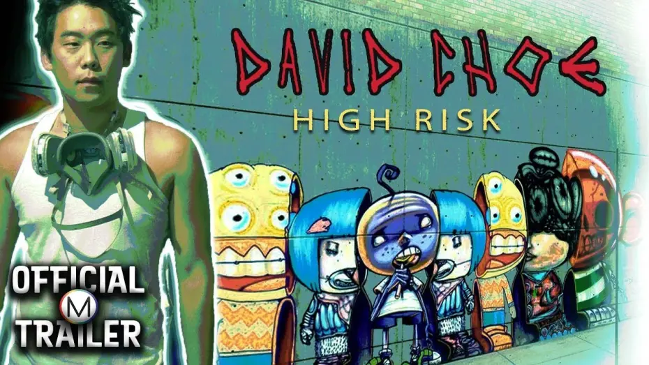 Video for the film David Choe: High Risk — David Choe: High Risk (2015) | Official Trailer | David Choe | Shepard Fairey | Jimmy Choe Sr.
