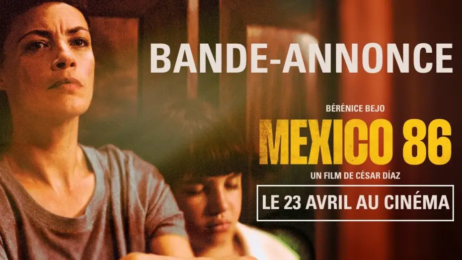 Video for the film Mexico 86 — Mexico 86 - Bande-annonce officielle