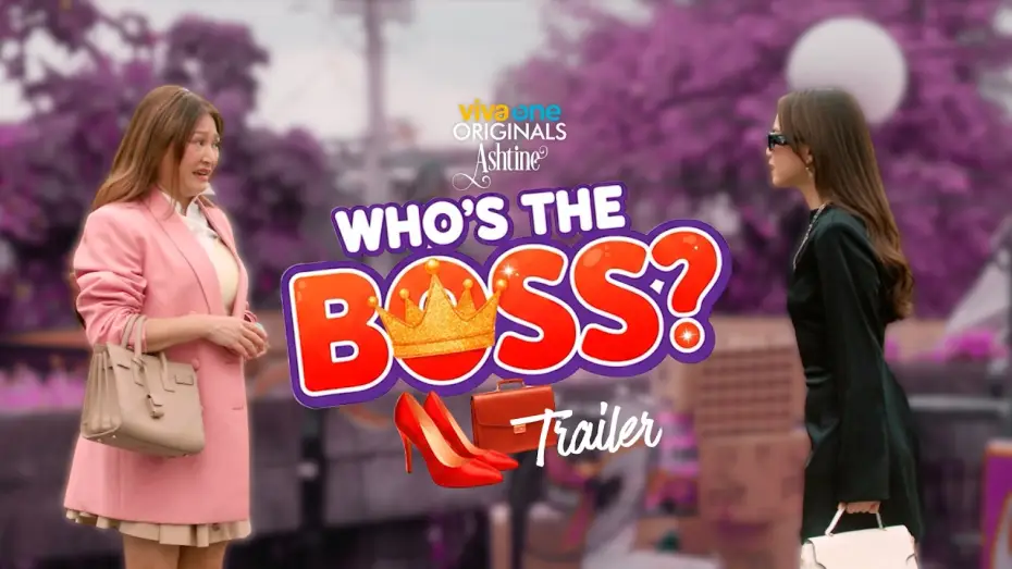 Video for the film Who's The Boss? — WHO'S THE BOSS OFFICIAL TRAILER | Ashtine Olviga & Rufa Mae Quinto | Studio Viva