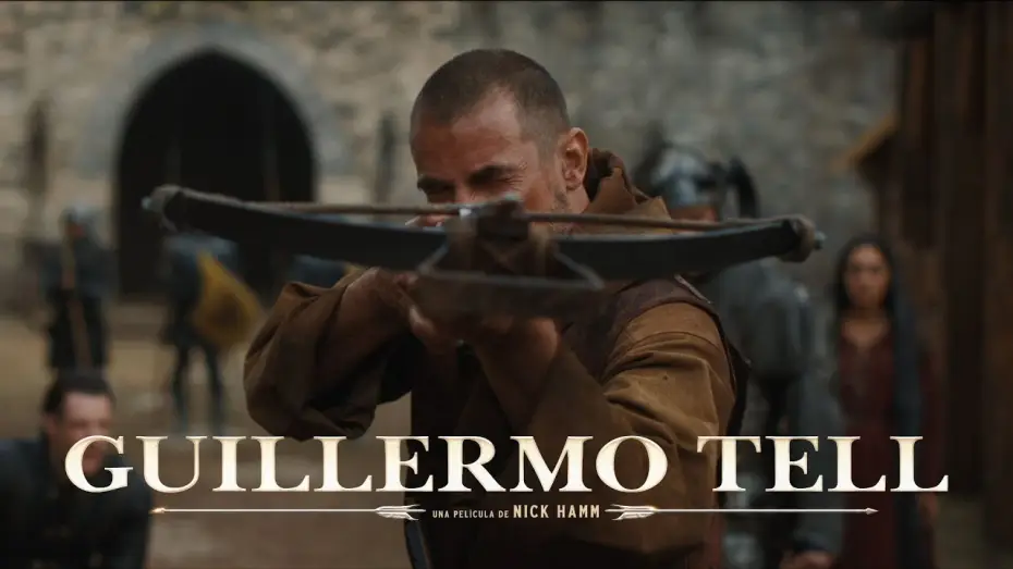 Video for the film William Tell — Primer tráiler oficial