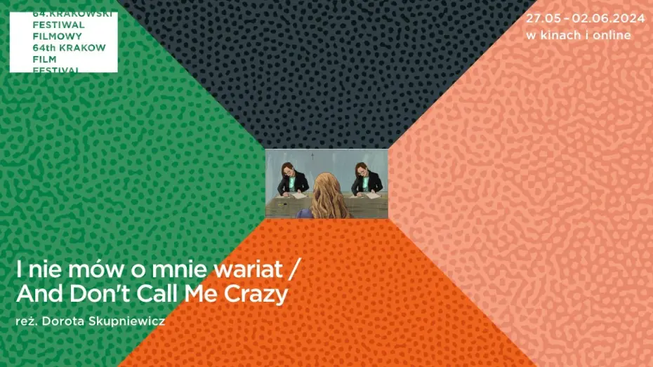 Video for the film And Don’t Call Me Crazy — I nie mów o mnie wariat - Trailer