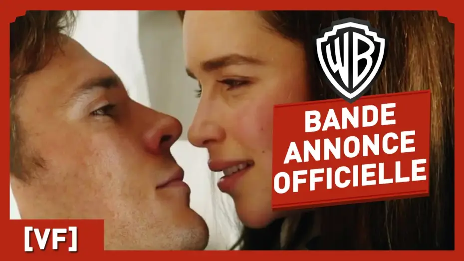 Video for the film Me Before You — Avant Toi - Bande Annonce Officielle 2 (VF) - Emilia Clarke / Sam Claflin