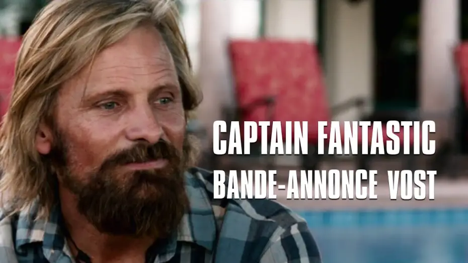 Video for the film Captain Fantastic — CAPTAIN FANTASTIC de Matt Ross avec Viggo Mortensen - Bande-Annonce VOST