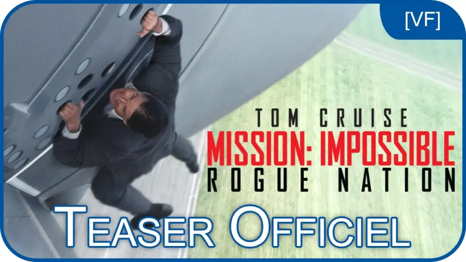 Video for the film Mission: Impossible - Rogue Nation — Mission:Impossible : Rogue Nation - Bande Annonce VF