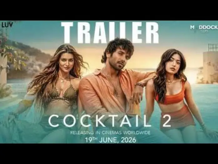 Video for the film Cocktail 2 — Cocktail 2 Official Trailer |ShahidKapoor, Kriti Sanon, Rashmika Mandanna| In Cinemas 19th June