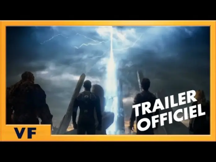 Video for the film Fantastic Four — Les 4 Fantastiques - Bande Annonce VF