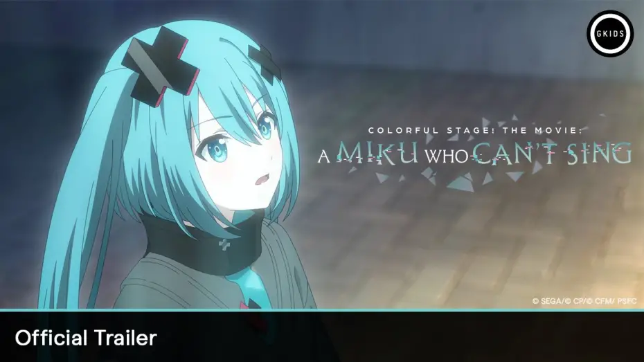 Video for the film COLORFUL STAGE! The Movie: A Miku Who Can't Sing — Official Trailer [Subtitled]