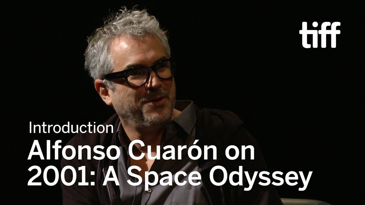 Video for the film 2001: A Space Odyssey — ALFONSO CUARÓN on 2001: A Space Odyssey | TIFF 2018