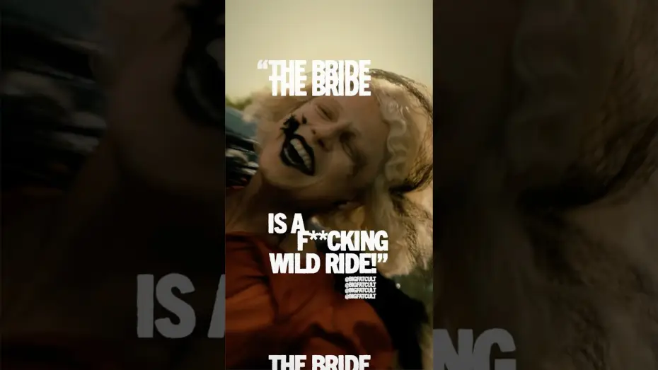Video for the film The Bride! — The Bride! is a WILD RIDE!