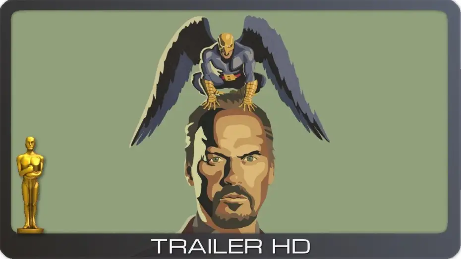 Video for the film Birdman or (The Unexpected Virtue of Ignorance) — Birdman ≣ 2014 ≣ Trailer #1