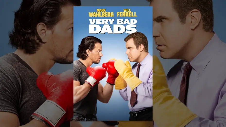Video for the film Daddy's Home — Very Bad Dads - Bande annonce VF