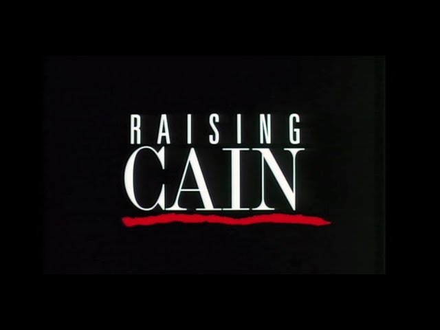 Video for the film Raising Cain — Original Trailer