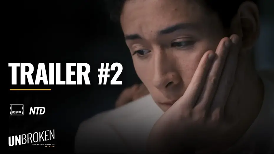 Video for the film UNBROKEN: The Untold Story of Shen Yun — UNBROKEN Trailer 2