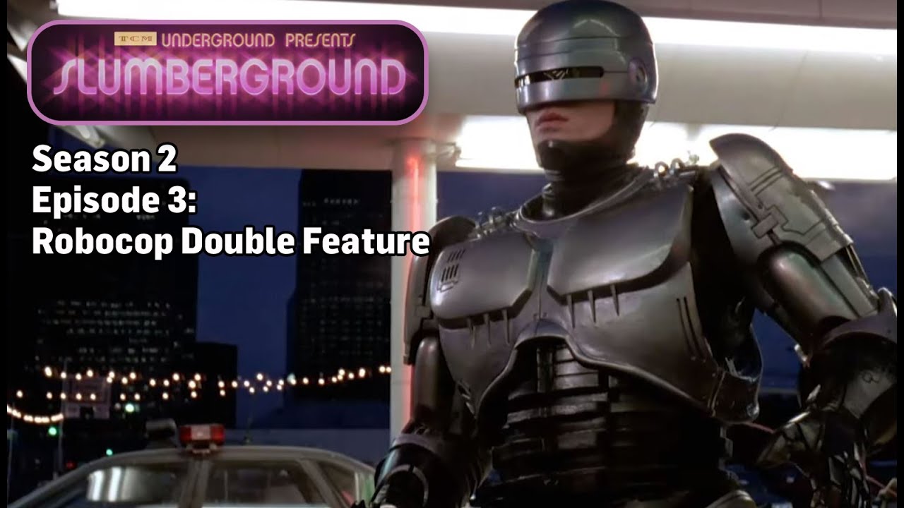 Video for the film RoboCop — TCM Slumberground Presents: Robocop (1987) and Robocop 2 (1990)