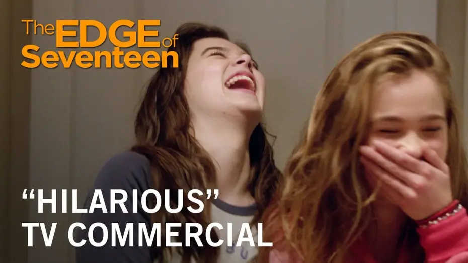 Video for the film The Edge of Seventeen — “Hilarious” TV Commercial