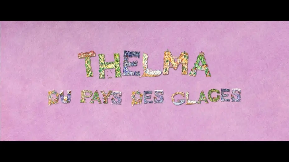 Video for the film Thelma's Perfect Birthday — THELMA DU PAYS DES GLACES | Bande Annonce Officielle