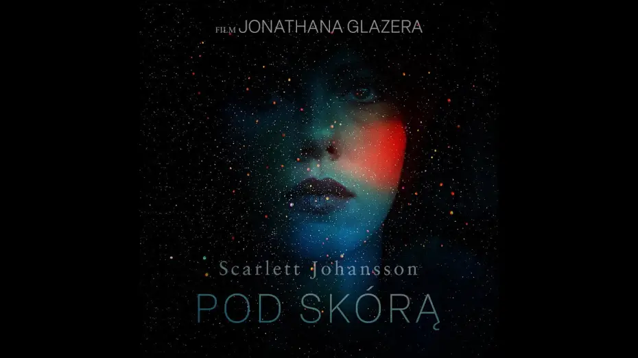 Video for the film Under the Skin — Oficjalny zwiastun PL