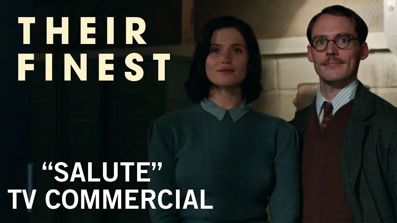 Video for the film Their Finest — "Salute" TV Commercial