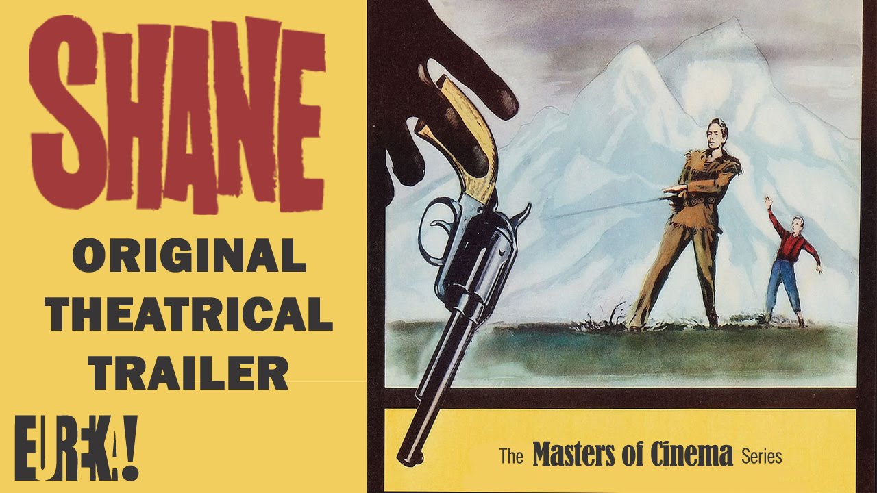 Video for the film Shane — SHANE (Masters of Cinema) Original Theatrical Trailer