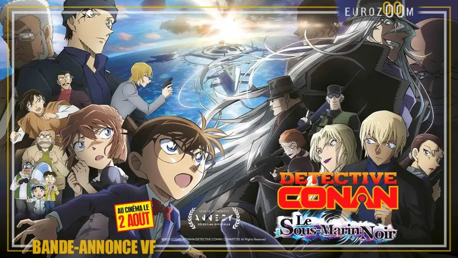 Video for the film Detective Conan: Black Iron Submarine — Bande-Annonce Version Française - DETECTIVE CONAN : LE SOUS-MARIN NOIR - Au cinéma le 2 août