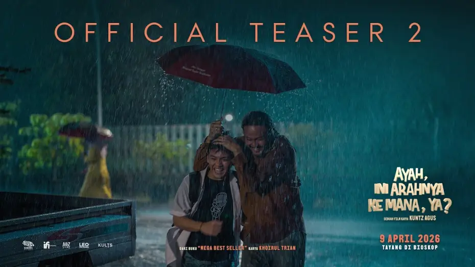 Video for the film Ayah, Ini Arahnya Ke Mana, Ya? — “Ayah, Ini Arahnya ke Mana, Ya?” - Teaser Trailer 2