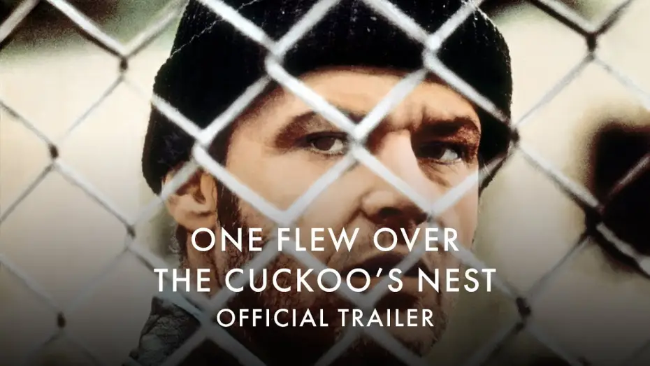 Video for the film One Flew Over the Cuckoo's Nest — 4K Restoration - Official UK Trailer