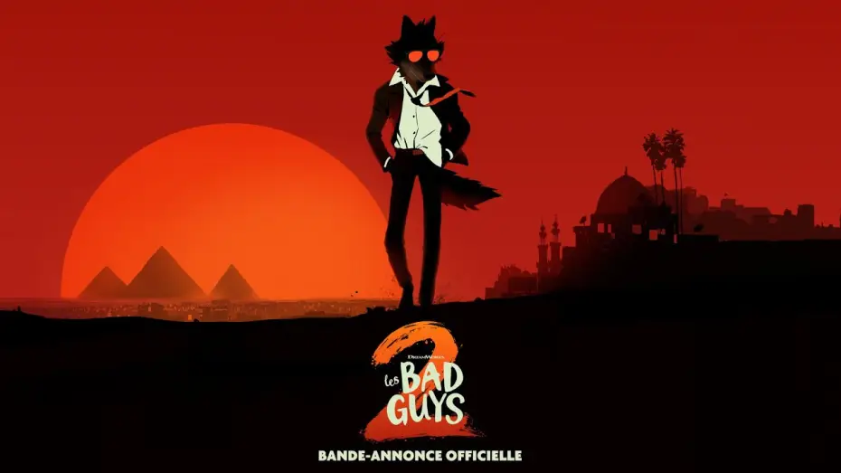 Video for the film The Bad Guys 2 — Bande Annonce officielle