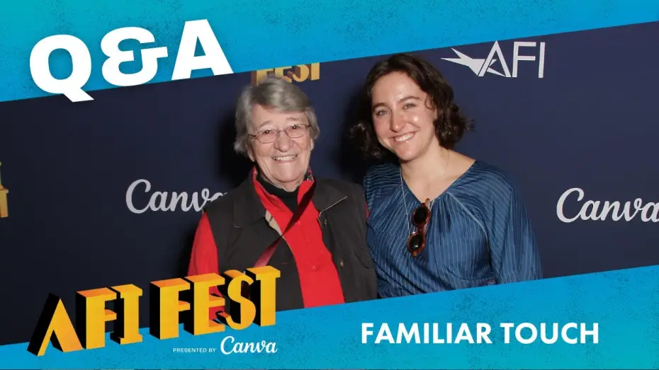 Video for the film Familiar Touch — FAMILIAR TOUCH Q&A at AFI Fest