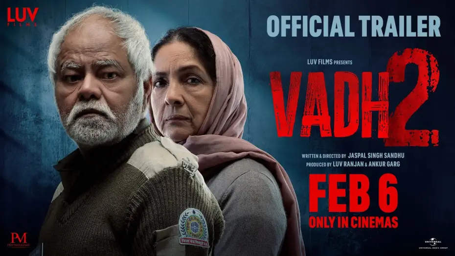 Video for the film Vadh 2 — Vadh 2 - Official Trailer | Sanjay Mishra, Neena Gupta | Jaspal Singh Sandhu | Luv Films | 6th Feb