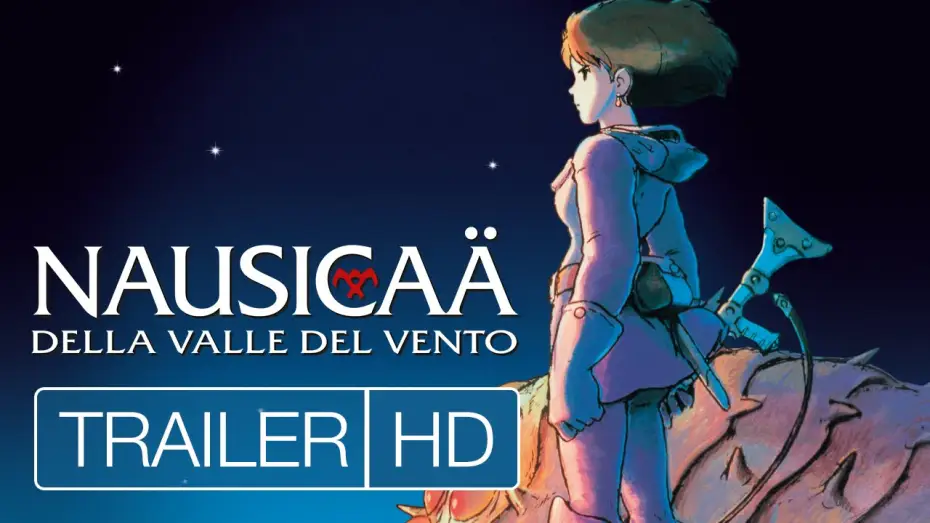 Video for the film Nausicaä of the Valley of the Wind — Nausicaä della Valle del Vento - Trailer HD | Evento speciale 5, 6, 7 ottobre