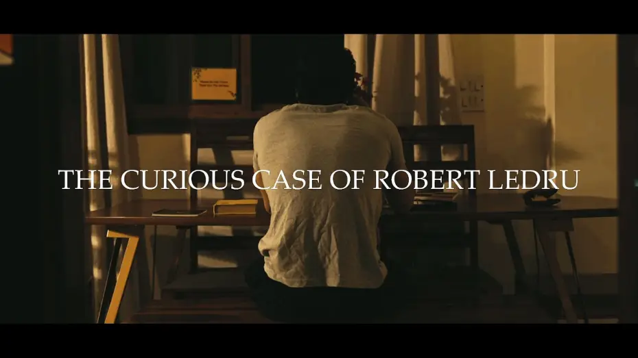 Video for the film The Curious Case Of Robert Ledru — The Curious Case Of Robert Ledru- Short Film