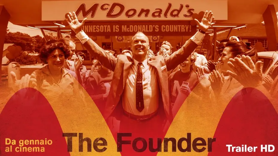 Video for the film The Founder — The Founder | Trailer Ufficiale HD