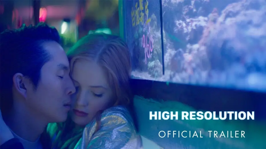 Video for the film High Resolution — High Resolution • Official Trailer