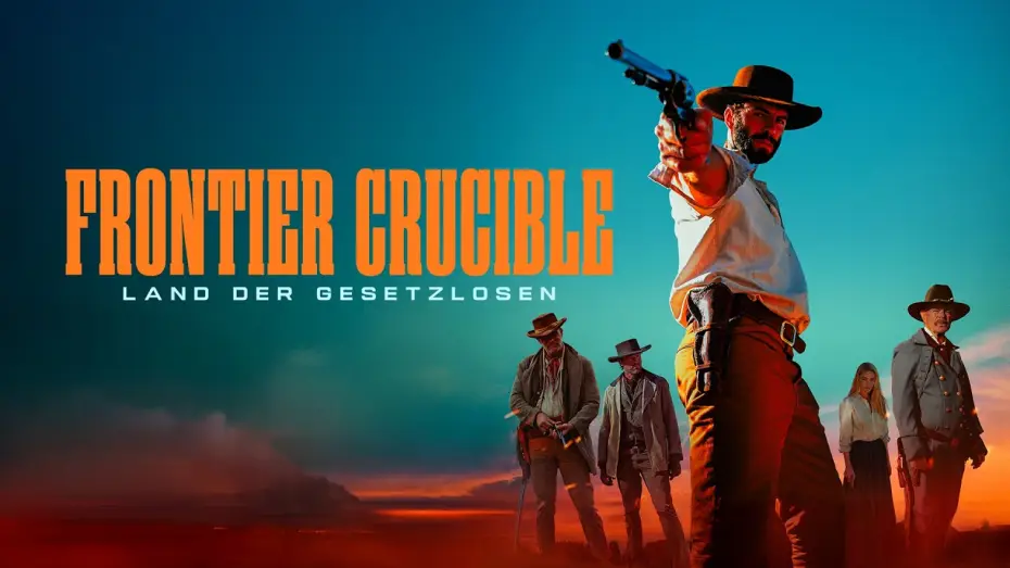 Video for the film Frontier Crucible — Frontier Crucible – Land der Gesetzlosen - Trailer auf Deutsch HD