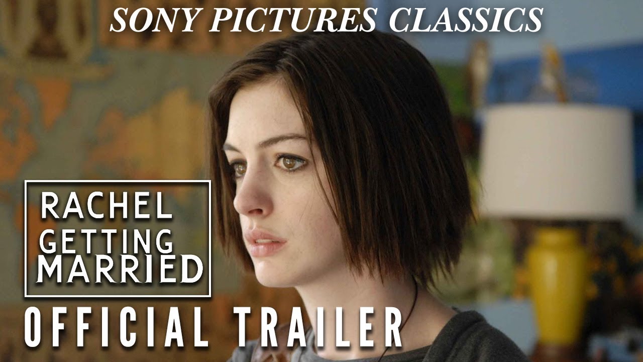 Video for the film Rachel Getting Married — Official Trailer
