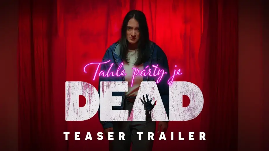 Video for the film This party is DEAD — Tahle párty je DEAD (2026) Teaser Trailer